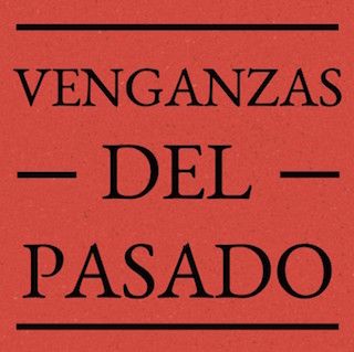 Venganzas del Pasado
