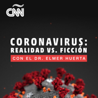 Coronavirus: Realidad vs. ficción con Dr. Elmer Huerta