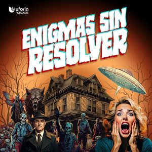 Enigmas sin resolver podcast