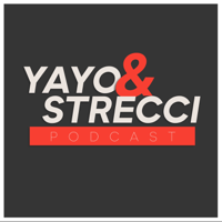 Yayo y Strecci Podcast
