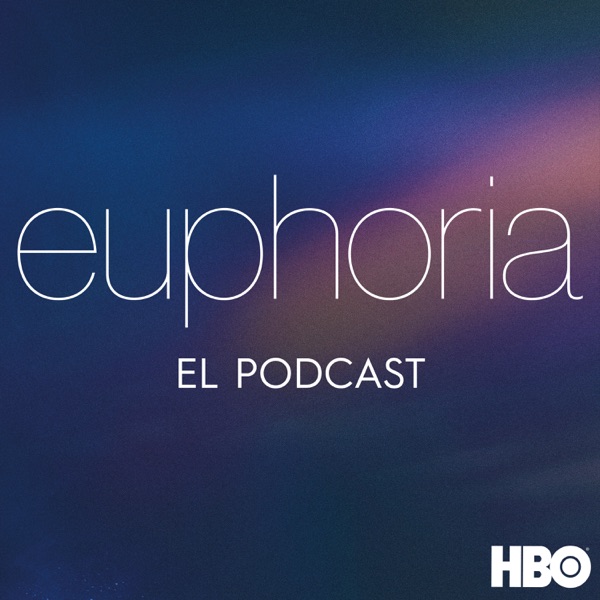 Euphoria: El Podcast