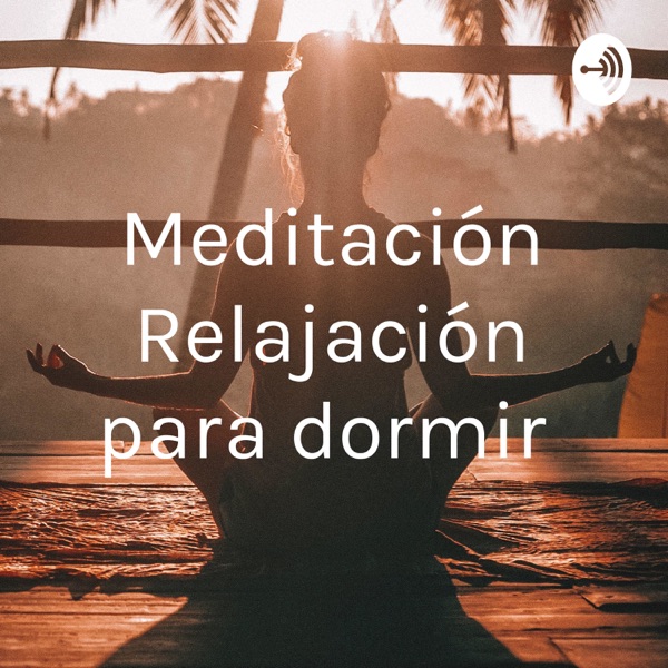 Meditación Relajación para dormir