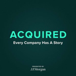 Acquired podcast