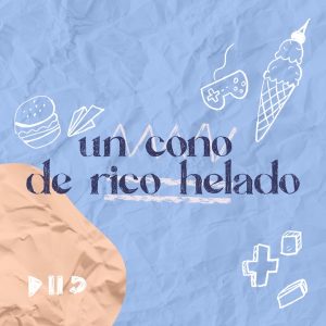 Un cono de rico helado podcast